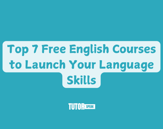 Top 7 Free English Courses to Launch Your Language Skills