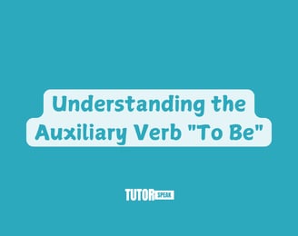 understanding-the-auxiliary-verb-to-be-in-english