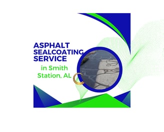 Asphalt Sealcoating Service in Smith Station, Alabama - Chattahoochee Sealcoating