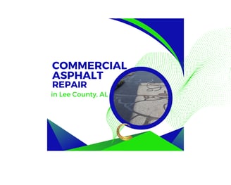 Commercial Asphalt Repair Service in Lee County, Alabama