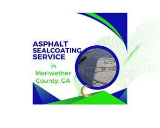 Asphalt Sealcoating Services in Meriwether County, GA