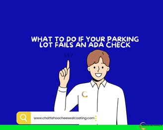 What to Do If Your Parking Lot Fails an ADA Check