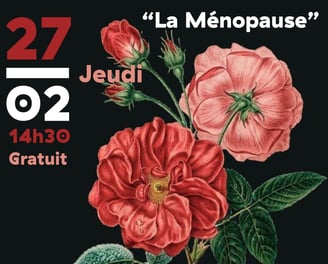 Ménopause atelier sensibilisation information fin du tabou