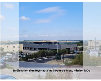 plandarchi Arras - Sur­élé­va­tion d'un foyer au­tisme à Pont-de-Metz, mis­sion MOe