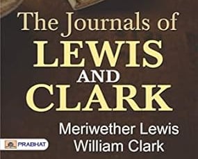 The Journals of Lewis and Clark