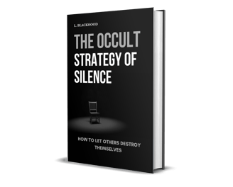 a book cover of the book the occult startegy of silence how to let others destroy themselves