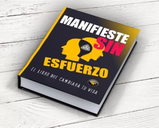 ebook manifestar sin esfuerzo, ley de atracción