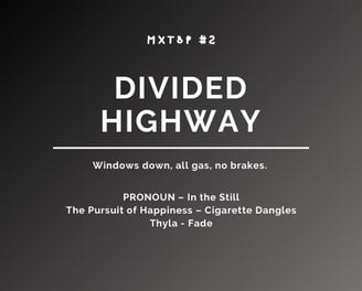 Mixtape 2 - Divided Highway