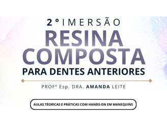 2° IMERSÃO DE RESINA COMPOSTA PARA DENTES ANTERIORES - BARBACENA MG