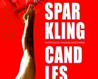 "Sparkling Candles", Short Film by Thanasis Neofotistos.