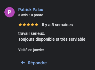 Travail sérieux, toujours disponible et très serviable