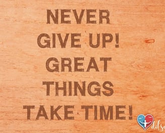 never-give-up-great-things-take-time-motivational-quotes-dilsebatein-04