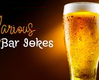 Hilarious Bar Jokes
