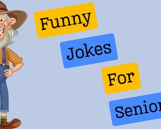Funny Jokes For Seniors