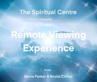 The Spiritual Centre presents the Remote Viewing Experience Bruce Clifton & Sonia Parker