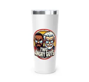 Two Angry Guys 22oz Tumbler