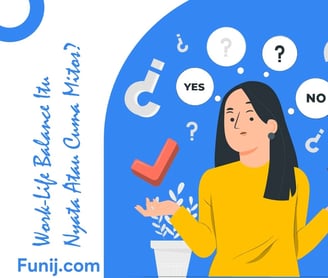 Work-Life Balance Itu Nyata Atau Cuma Mitos?