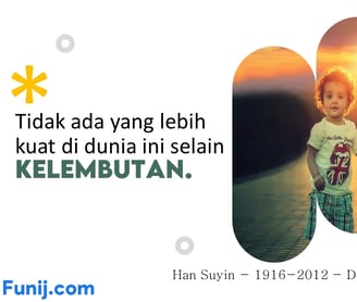 Tidak ada yang lebih kuat di dunia ini selain kelembutan