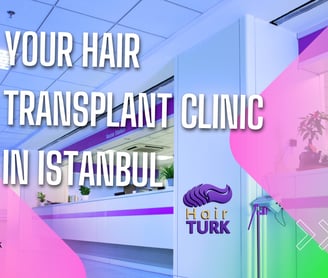 a hair transplantation clinic in istanbul turkey