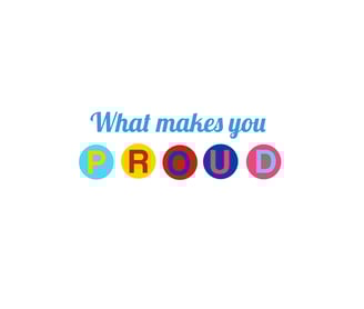 Words saying What makes you proud? 