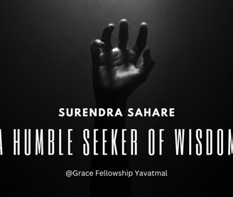 A humble seeker of wisdom