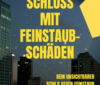 Schluss mit Feinstaub-Schäden. Abhilfe