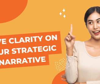 A clear strategic narrative is paramount to an effective Go To Market Strategy