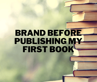 Brand Before Publishing My First Book