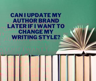 Can I Update My Author Brand Later If I Want to Change My Writing Style?
