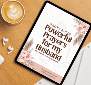 30 Powerful Prayers for My Husband