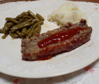 meatloaf from grass fed bee, mashed potatoes, green beans (home canned)