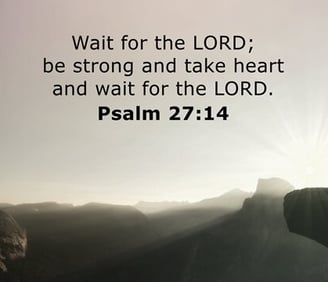 Wait for the Lord, man on a mauntain