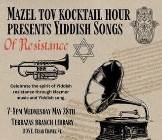 Mazel Tov Kocktail Hour presents Yiddish Songs of Resistance