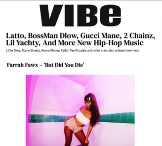 Vibe Magazine reviews Farrah Fawx EP But Did You Die