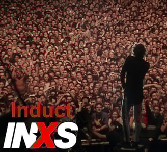 Induct INXS Fans