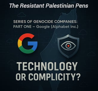 Series of Genocide Companies: Part One – Google (Alphabet Inc.)