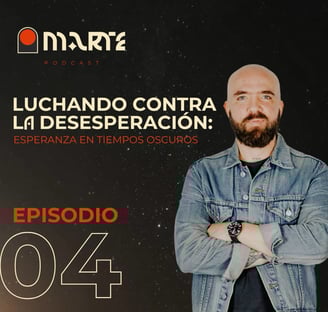 Luchando contra la desesperación: Esperanza en tiempos oscuros | Felipe Echeverri