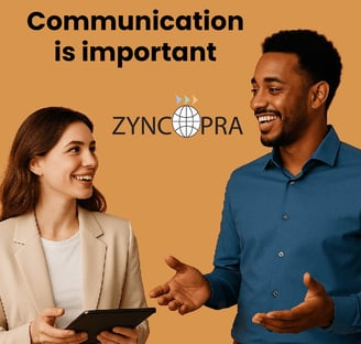 Two professionals smiling and discussing with the text ‘Communication Matters’ and Zyncopra logo..