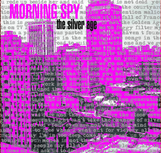 Morning Spy - The Silver Age