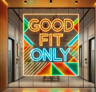 a neon sign that says good fit only business consulting start up scale up