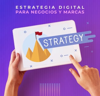 Estrategia Digital para Negocios y Marcas