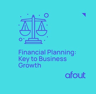 Financial Planning: Key to Business Growth