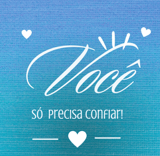 IMAGEM AZUL COM A FRASE VOCE SO PRECISA CO FIAFR