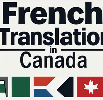 French Legal Translation in Canada: A Comprehensive Guide