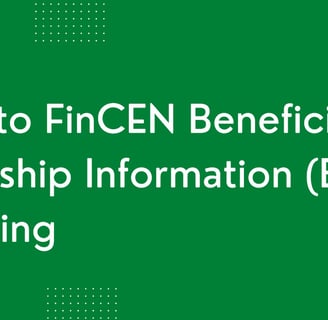 Guide to FinCEN Beneficial Ownership Information (BOI) Reporting