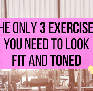 the only 3 exercises  you need to look fit and toned