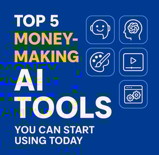 Top 5 Money-Making AI Tools You Can Start Using Today (2025 Guide) Thinking about making money with