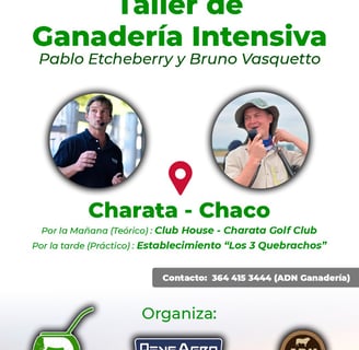 pablo Etcheberry de Pensagro y bruno Vasquetto de el mate estara disertando sobre ganaderia en chaco