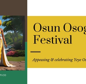 Osun Osogbo Festival 2024 - celebrating Yeye Osun - orisha Oshun - Ore Yeye O!