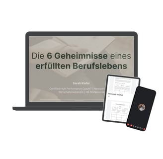 Sechs Geheimnisse eines erfüllten Berufslebens